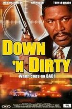 Watch Down \'n Dirty Zmovie