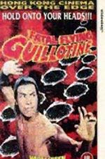 The Fatal Flying Guillotines zmovie