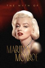 Watch The Myth of Marilyn Monroe Zmovie