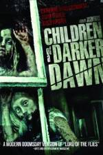 Watch Children of a Darker Dawn Zmovie