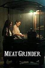 Watch Meat Grinder Zmovie