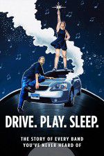 Watch Drive Play Sleep Zmovie