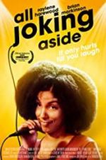 Watch All Joking Aside Zmovie