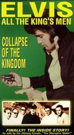 Watch Elvis: All the King\'s Men (Vol. 5) - Collapse of the Kingdom Zmovie