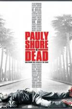 Watch Pauly Shore Is Dead Zmovie