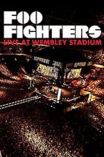 Watch Foo Fighters: Live at Wembley Stadium Zmovie