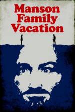 Watch Manson Family Vacation Zmovie