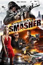 Watch Syndicate Smasher Zmovie