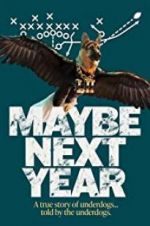 Watch Maybe Next Year Zmovie