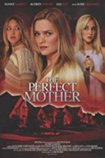 Watch The Perfect Mother Zmovie