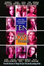 Watch Ten Tiny Love Stories Zmovie