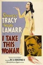 Watch I Take This Woman Zmovie