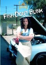 Watch Fish Don\'t Blink Zmovie