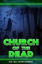 Watch Church of the Dead Zmovie