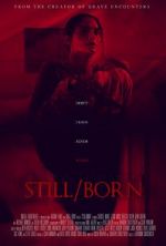 Watch Still/Born Zmovie