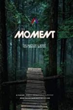 Watch The Moment Zmovie