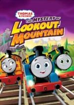 Watch Thomas & Friends: All Engines Go - The Mystery of Lookout Mountain Zmovie