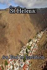 Watch St Helena: An End to Isolation Zmovie
