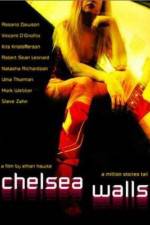 Watch Chelsea Walls Zmovie