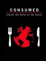 Watch Consumed: Inside the Belly of the Beast Zmovie