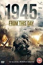 Watch 1945 From This Day Zmovie