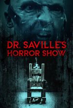 Watch Dr. Saville\'s Horror Show Zmovie