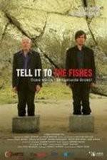 Watch Tell It to the Fishes Zmovie