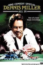 Watch Dennis Miller: All In Zmovie