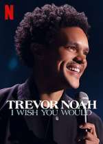 Watch Trevor Noah: I Wish You Would Zmovie