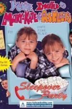 Watch You're Invited to Mary-Kate & Ashley's Sleepover Party Zmovie