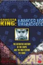 Watch Gangsta King: Raymond Lee Washington Zmovie