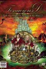 Watch Tenacious D The Complete Masterworks 2 Zmovie