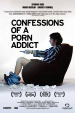 Watch Confessions of a Porn Addict Zmovie