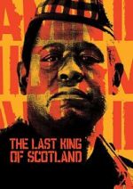 Watch The Last King of Scotland Zmovie