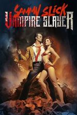 Watch Sammy Slick: Vampire Slayer Zmovie