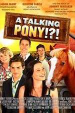 Watch A Talking Pony!?! Zmovie