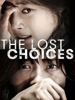 Watch The Lost Choices Zmovie