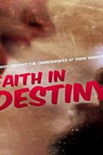 Watch Faith in Destiny Zmovie