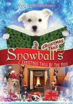 Watch Snowball\'s Christmas Tails by the Fire Zmovie