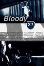 Watch Bloody 27 Zmovie