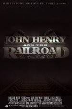 Watch John Henry and the Railroad Zmovie