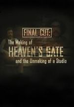 Watch Final Cut: The Making and Unmaking of Heaven\'s Gate Zmovie