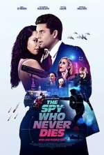 Watch The Spy Who Never Dies Zmovie