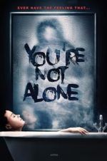 Watch You\'re Not Alone Zmovie