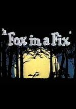 Watch A Fox in a Fix (Short 1951) Zmovie