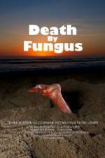 Watch Death by Fungus Zmovie