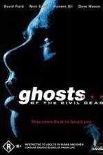 Watch Ghosts of the Civil Dead Zmovie