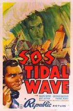 Watch S.O.S. Tidal Wave Zmovie