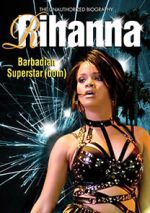 Watch Rihanna: Barbadian Superstardom Unauthorized Zmovie