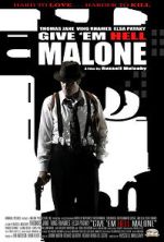 Watch Give 'em Hell Malone Zmovie